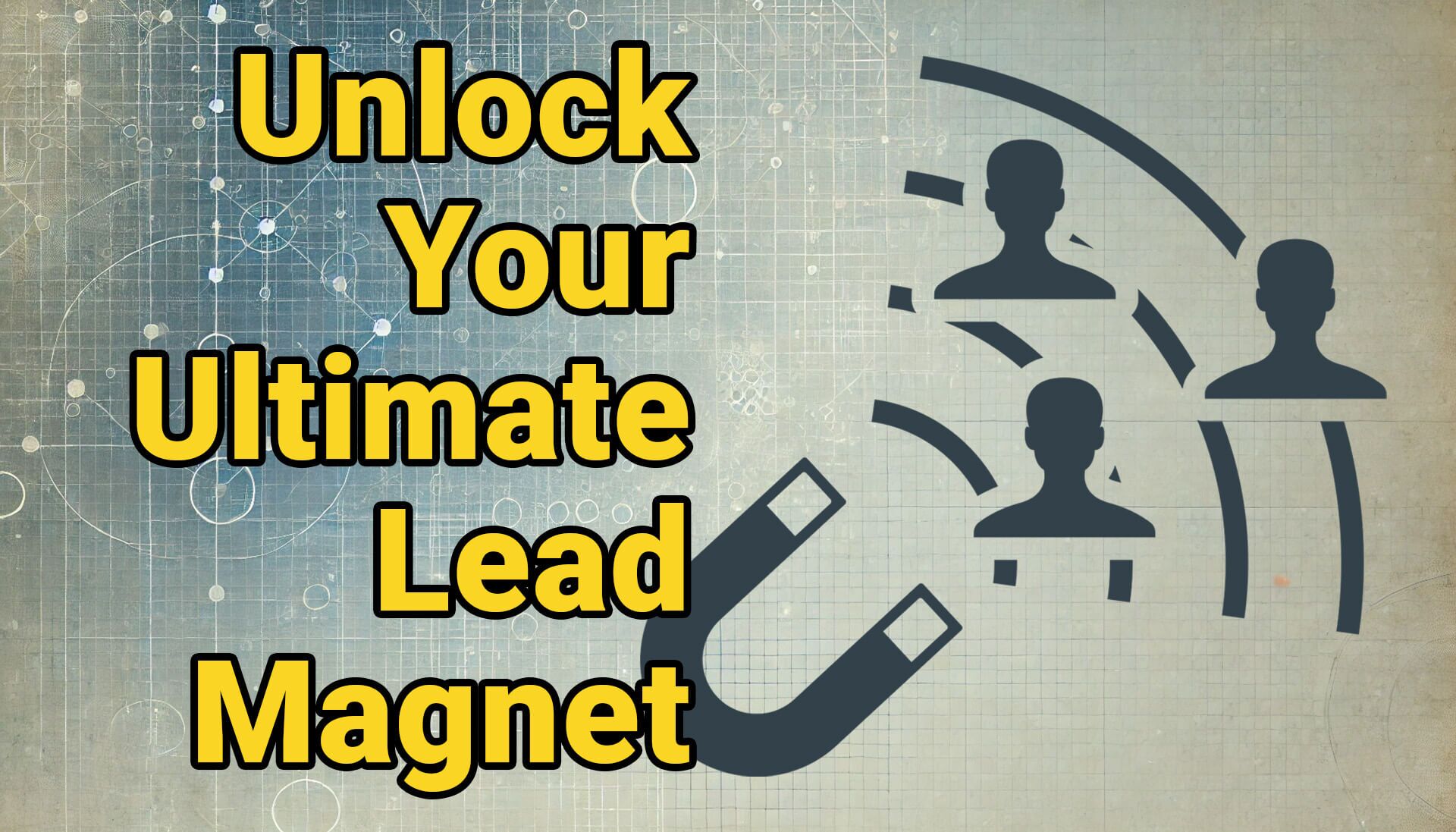 How to Build a Lead Magnet That Attracts and Converts - NonStop Marketing